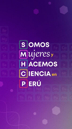 Somos Mujeres y Hacemos Ciencia en Perú